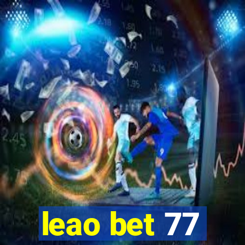 leao bet 77